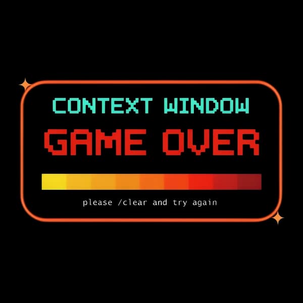 CONTEXT WINDOW: GAME OVER