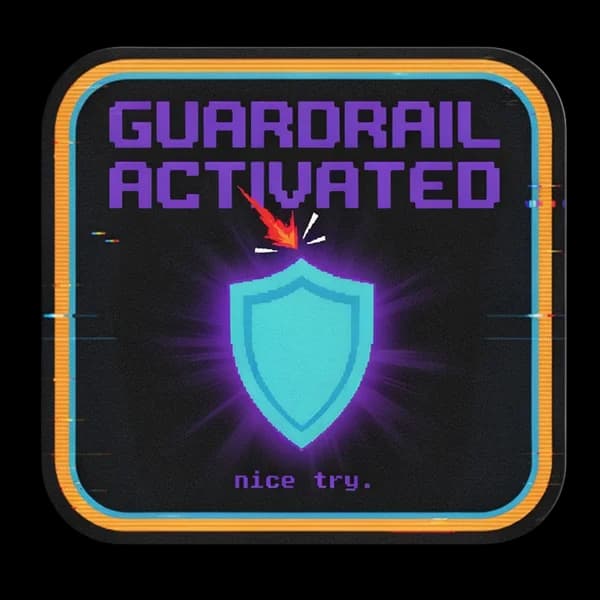 GUARDRAIL ACTIVATED: NICE TRY.